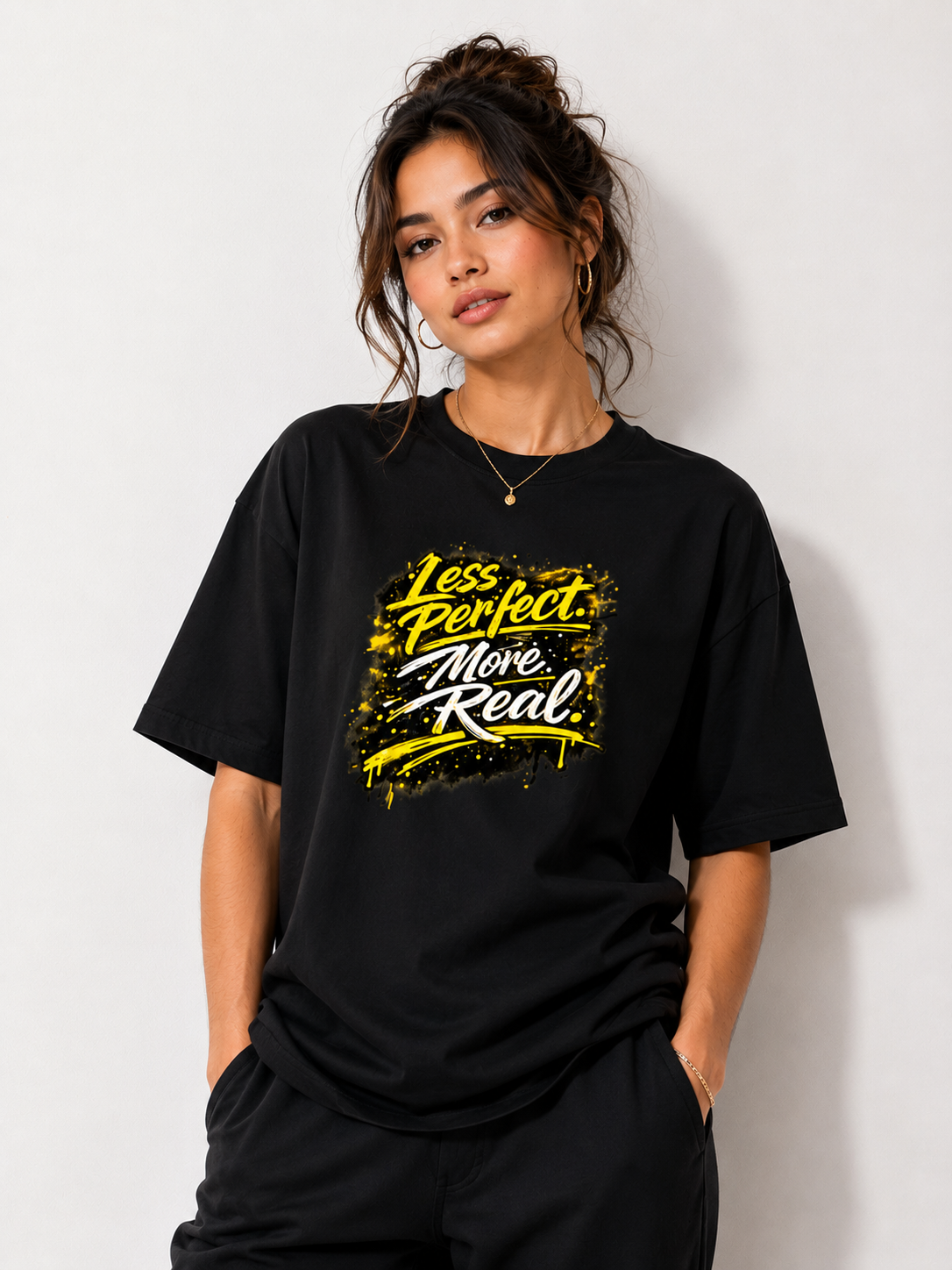 Less Perfect More Real Motivational Graphic UNISEX Oversized Classic T-Shirt