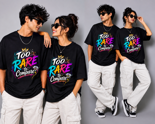 Too Rare to Compare Graphic Streetwear  Unisex Oversized T-Shirt