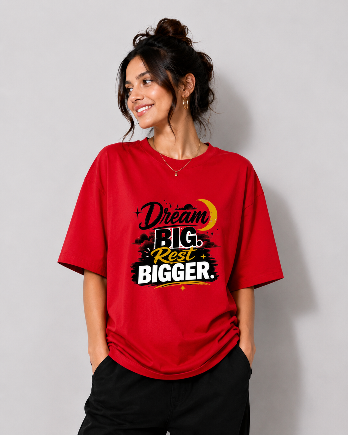 Dream Big Rest Bigger Motivational Graphic  Unisex Oversized  T-Shirt
