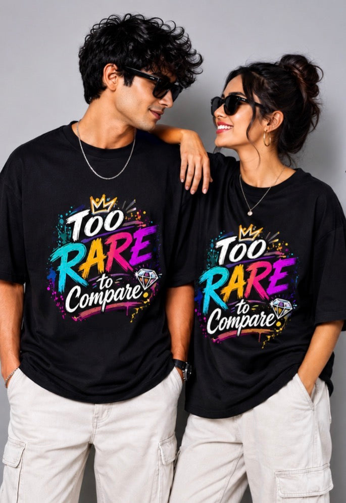 Too Rare to Compare Graphic Streetwear  Unisex Oversized T-Shirt