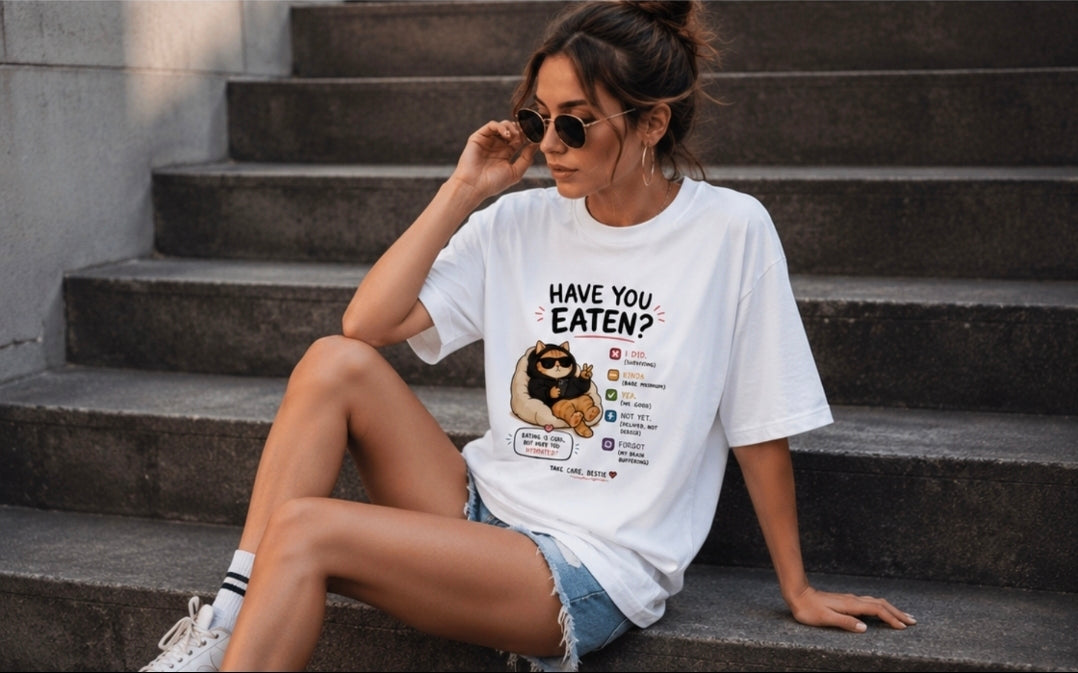 Have You Eaten? Oversized White Cute Graphic T-Shirt for UNISEX